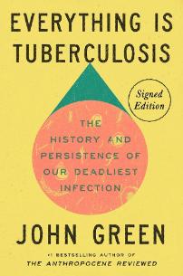 Everything is Tuberculosis by John Green book cover